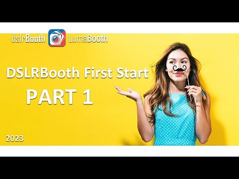 DslrBooth First Start Part 1 (introduction)