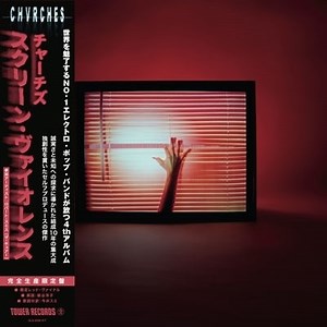 Chvrches - Screen Violence