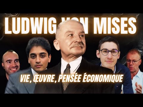 Ludwig von Mises : vie, œuvre et pensée économique