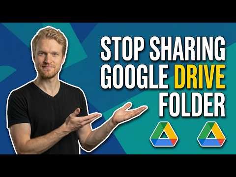 How To Stop Sharing Your Google Drive Link Folder (Easy Privacy Guide)