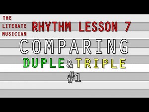 Rhythm Lesson 7 - Comparing Duple and Triple #1