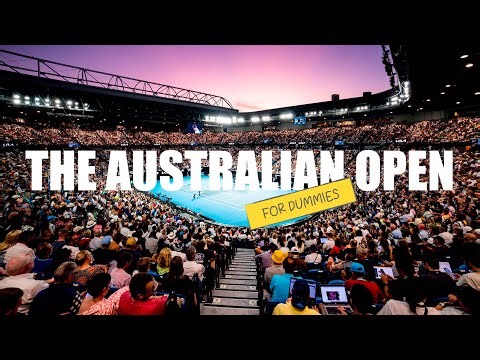 The Australian Open For Dummies