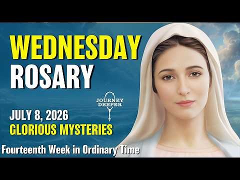 Wednesday Rosary ❤️ Glorious Mysteries of the Rosary ❤️ July 8, 2026 VIRTUAL ROSARY