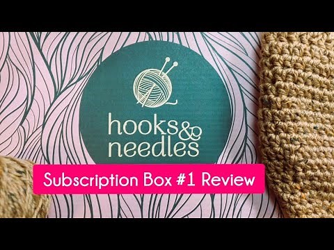 Hooks & Needles Subscription Box # 1 Unboxing Reveal Review