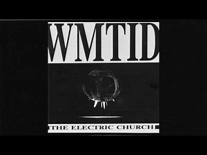 WMTID - The Electric Church (1989) EBM, Synthpop - UK