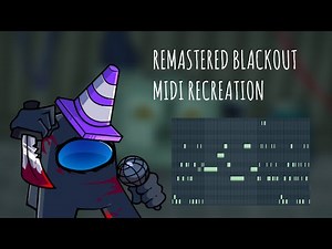 [V.S. Impostor] Blackout Remastered MIDI RECREATION