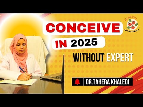 Maximize Your Natural Fertility: 6 Simple Tips to Boost Your Chances of Conceiving 2025 | Dr.Tahera