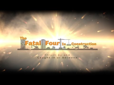 The Fatal Four in Construction: Struck By and Caught in or Between