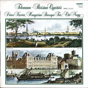 Telemann - Dénes Kovács, Hungarian Baroque Trio, Ottó Nagy - Parisian Quartets Nos. 1, 3, 4, 5