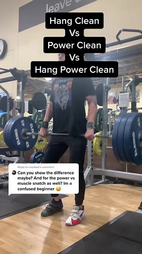 Hang Clean vs Power Clean vs Hang Power Clean