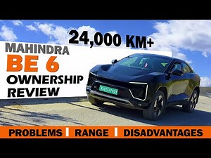 Mahindra BE6 After 24,000 KM 😱 | ❌ Real Problems, Issues & Honest Ownership Review