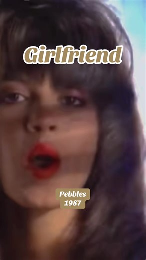 Pebbles - Girlfriend: A 1987 Classic
