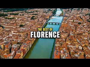 10 BEST THINGS TO DO IN FLORENCE, ITALY