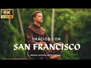 Musica Franciscana para Orar y Meditar en Dios | Musica Catolica Instrumental de Paz