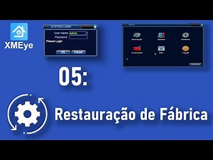 Xmeye DVR/NVR/XVR/HVR - 05 - Factory Reset