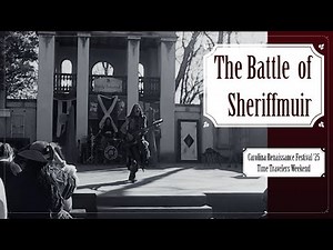 The Battle of Sheriffmuir (LIVE) – Carolina RenFest 2025 Wk7 – The Reelin’ Rogues
