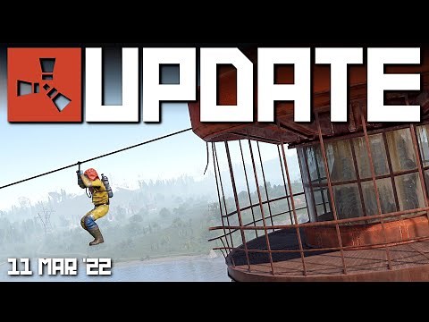 Ziplines incoming! | Rust Update 11th March 2022