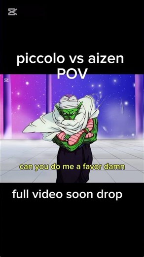 pov piccolo vs aizen 😂 | soon drop