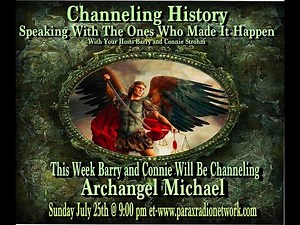 Channeling History - 21.07.25 - Archangel Michael