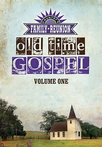 Country's Family Reunion: Old Time Gospel (Vol. 1) (2011)