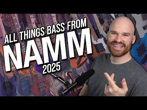 All Things BASS From NAMM 2025!