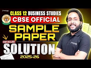 Class 12 Business Studies Sample Paper Solution 2025-26 | BST CBSE Board Exam Preparation
