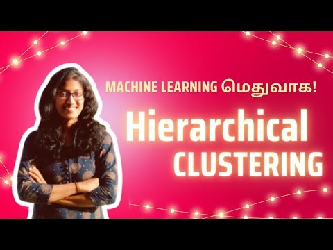 Hierarchical clustering in Tamil #machinelearningtamil #datasciencetamil #learnintamil #mlintamil