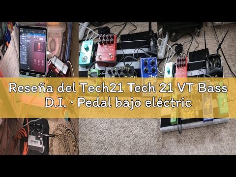 Reseña del Tech21 Tech 21 VT Bass D.I. · Pedal bajo eléctrico