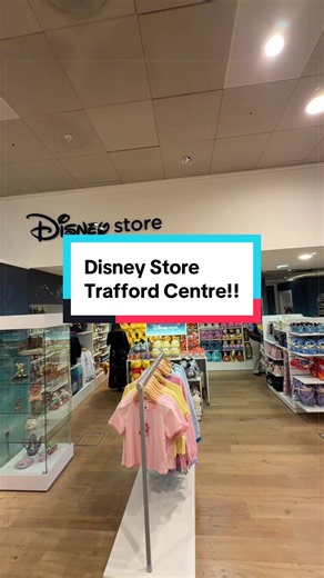 Disney Store Trafford Centre reopening at Selfridges