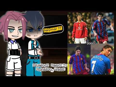 🔥🇧🇷🇺🇸 Blue Lock React to Ronaldo, Messi | Gacha | All Parts