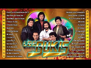 Los Bukis Todos Sus 30 Grandes Éxitos Inmortales ❤️ Los Bukis Éxitos Sus Mejores Canciones