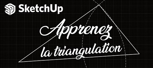 TUTO Apprenez la triangulation avec SketchUp sur Tuto.com