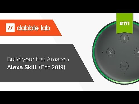 Build an Alexa skill in 7-Minutes with Alexa Hosted Skills - Dabble Lab #171