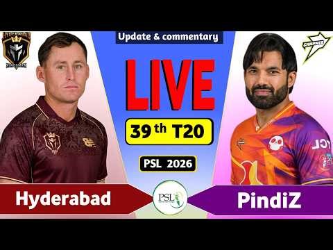PSL Live Match Today : Hyderabad vs Rawalpindi 39th T20 Match | HK vs RP Live Score & Commentary