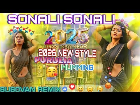 Sonali Sonali Humming Remix 2026 | Purulia New Style | Susovan Remix