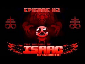 Let's Play The Binding of Isaac: Afterbirth+ - Episode 112: Error Room