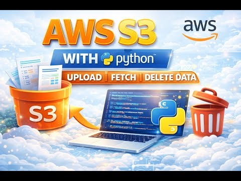AWS Tutorial Day 4 | AWS S3 with Python (boto3) | Upload, Fetch & Delete Data | Aws for Data Analyst