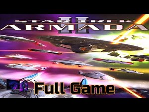 Star Trek Armada 2 | Longplay Walkthrough Gameplay | No Commentary | Full Game (PC)