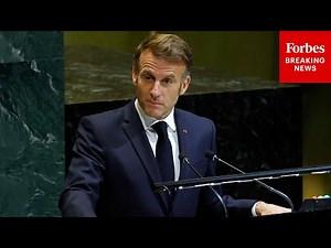 FULL SPEECH: French President Emmanuel Macron Addresses The United Nations General Assembly