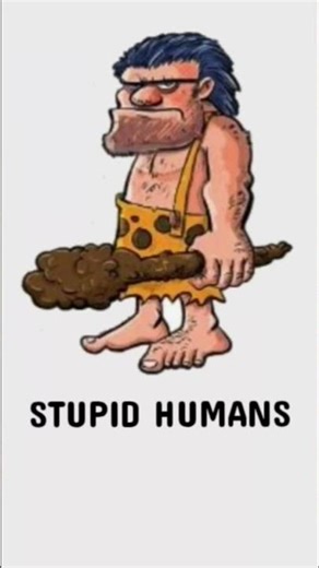 [Caveman GIF] "Stupid humans" #caveman #gif #smart