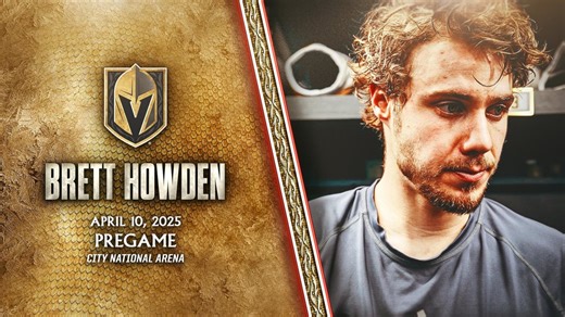 Brett Howden Pregame 4/10