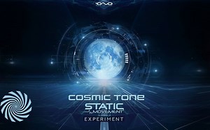 【迷幻电音系列】Experiment (Original Mix) - Static Movement / Cosmic Tone
