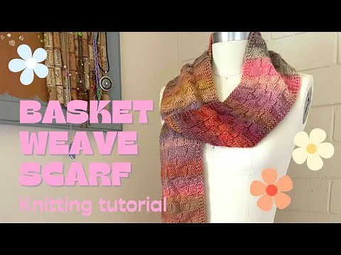 Basket Weave Scarf Knitting Tutorial - Beginner friendly!