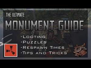 THE ULTIMATE MONUMENT GUIDE 1/3 | Rust