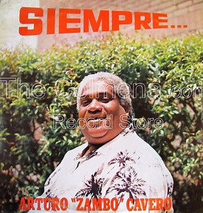 Arturo "Zambo" Cavero - Siempre...