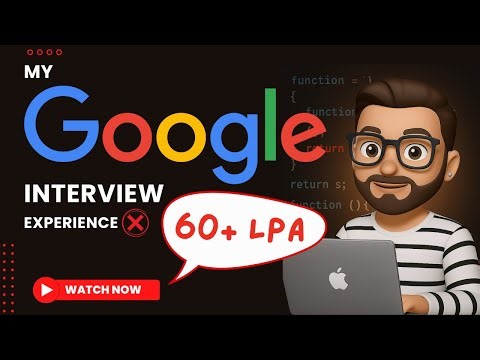 My Google Interview Experience 2025 | Lessons Learned & Tips for Software Engineer Interview