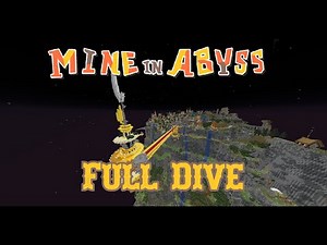 Mine In Abyss: Full Dive Down