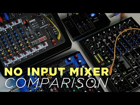 The Best No Input Mixer? Comparison & Shootout