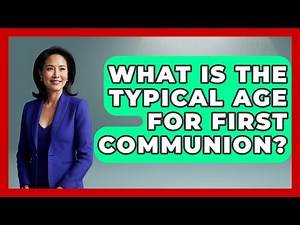 What Is The Typical Age For First Communion? - Holy Landmarks
