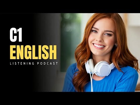 C1 Advanced English Listening Practice | Daily English Podcast